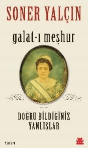 Galat-ı Meşhur - 1