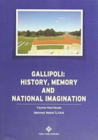 Gallipoli: History, Memory and National Imagination - 1