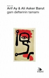 Gam Defterinin Tamamı - Ebabil Yayınları