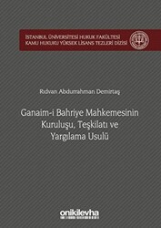 Ganaim-i Bahriye Mahkemesinin Kuruluşu, Teşkilatı ve Yargılama Usulü - 1