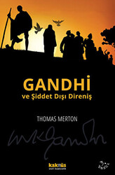 Gandhi ve Şiddet Dışı Direniş - 1