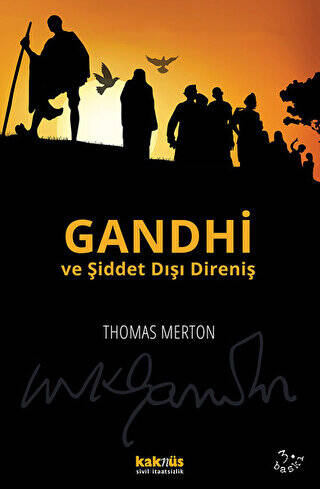 Gandhi ve Şiddet Dışı Direniş - 1