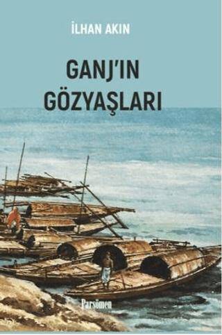 Ganj’ın Gözyaşları - 1
