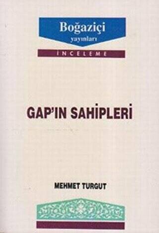 GAP’ın Sahipleri - 1