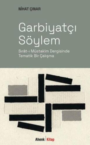 Garbiyatçı Söylem - 1