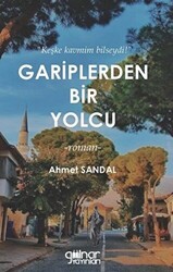 Gariplerden Bir Yolcu - 1