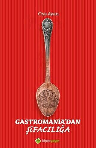 Gastromania’dan Şifacılığa - 1