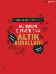 Gastronomi İşletmeciliğinin Altın Kuralları - Oğlak Yayıncılık
