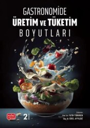 Gastronomide Üretim ve Tüketim Boyutları - Nobel Bilimsel Eserler