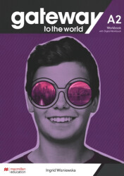 Gateway to the world A2 Workbook with Digital Workbook - Macmillan Education