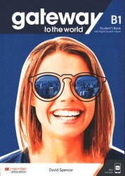 Gateway to the World B1 Student`s Book with Digital Student`s Book - Macmillan Education
