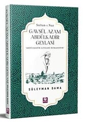 Gavsül Azam Abdülkadir Geylani - 1