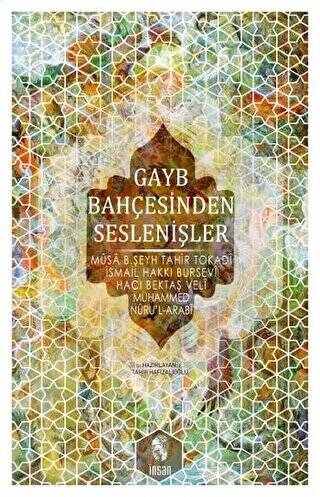 Gayb Bahçesinden Seslenişler - 1