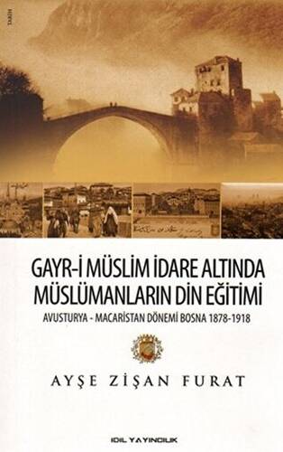 Gayr-i Müslim İdare Altında Müslümanların Din Eğitimi - 1