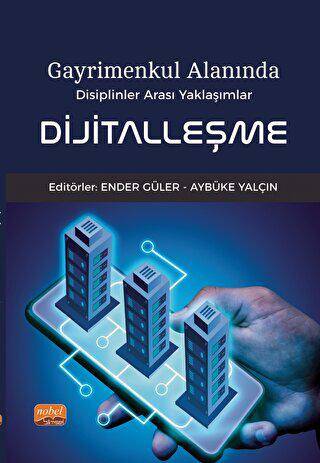 Gayrimenkul Alanında Disiplinler Arası Yaklaşımlar - Dijitalleşme - 1
