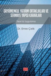 Gayrimenkul Yatırım Ortaklıkları ve Sermaye Yapısı Kararları - Nobel Bilimsel Eserler