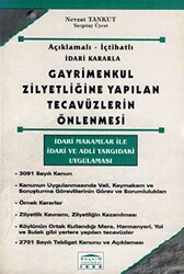 Gayrimenkul Zilyedliğine Yapılan Tecavüzlerin Önlenmesi - 1