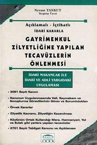 Gayrimenkul Zilyedliğine Yapılan Tecavüzlerin Önlenmesi - 1