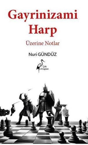 Gayrinizami Harp Üzerine Notlar - 1