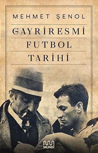 Gayriresmi Futbol Tarihi - 1