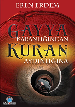 Gayya Karanlığından Kuran Aydınlığına - 1