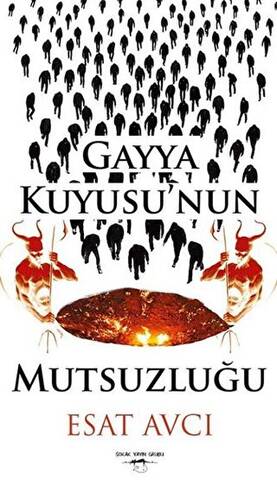 Gayya Kuyusu`nun Mutsuzluğu - 1