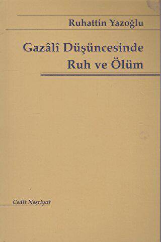 Gazali Düşüncesinde Ruh ve Ölüm - 1