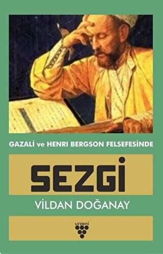 Gazali ve Henri Bergson Felsefesinde Sezgi - 1