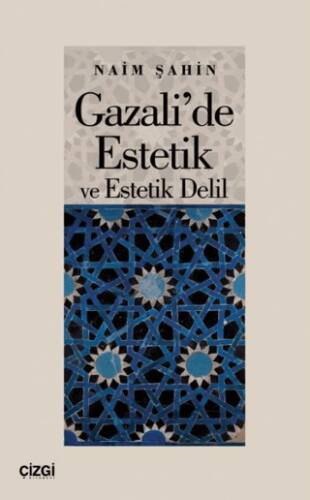 Gazali`de Estetik ve Estetik Delil - 1