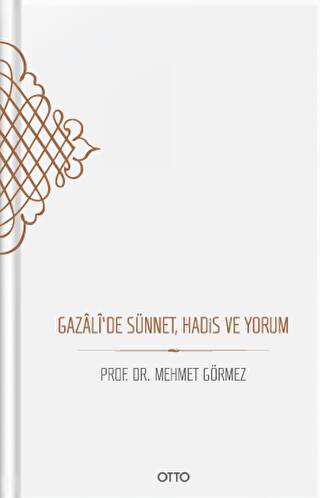 Gazali’de Sünnet, Hadis ve Yorum - 1