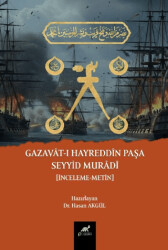Gazavât-ı Hayreddîn Paşa Seyyid Murâdî - Paradigma Akademi Yayınları