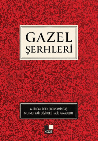 Gazel Şerhleri - 1