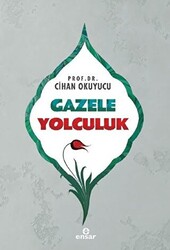 Gazele Yolculuk - 1