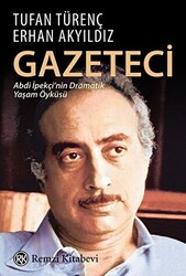 Gazeteci Abdi İpekçi`nin Dramatik Yaşam Öyküsü - 1