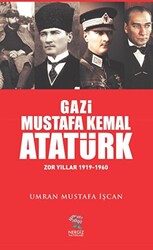 Gazi Mustafa Kemal Atatürk - 1