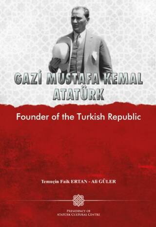 Gazi Mustafa Kemal Atatürk Founder Of The Turkish Republic - 1