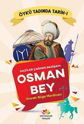 Gaziler Çağının Padişahı Osman Bey - 1