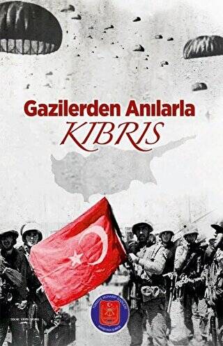 Gazilerden Anılarla Kıbrıs - 1
