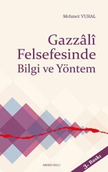 Gazzali Felsefesinde Bilgi ve Yöntem - 1