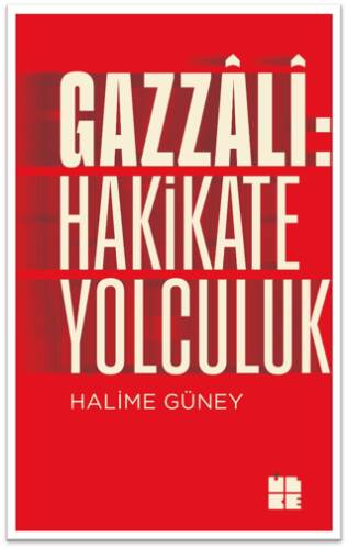 Gazzali: Hakikate Yolculuk - 1