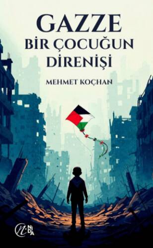 Gazze Bir Çocuğun Direnişi - 1