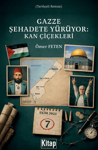Gazze Şehadete Yürüyor: Kan Çiçekleri - 1