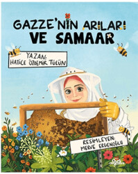 Gazze’nin Arıları ve Samaar - 1