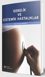 Gebelik ve Sistemik Hastalıklar - İstanbul Tıp Kitabevi