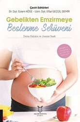 Gebelikten Emzirmeye Beslenme Serüveni - 1