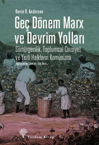 Geç Dönem Marx ve Devrim Yolları - 1