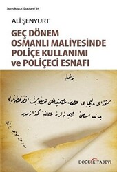 Geç Dönem Osmanlı Maliyesinde Poliçe Kullanımı ve Poliçeci Esnafı - 1