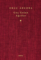 Geç Gelen Ağıtlar - 1