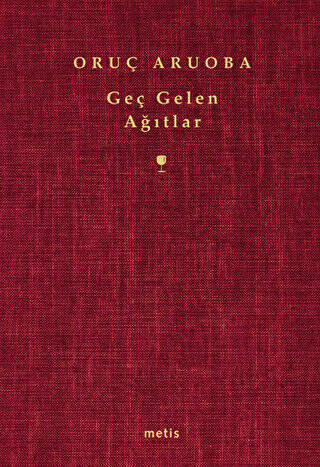 Geç Gelen Ağıtlar - 1