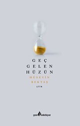 Geç Gelen Hüzün - 1